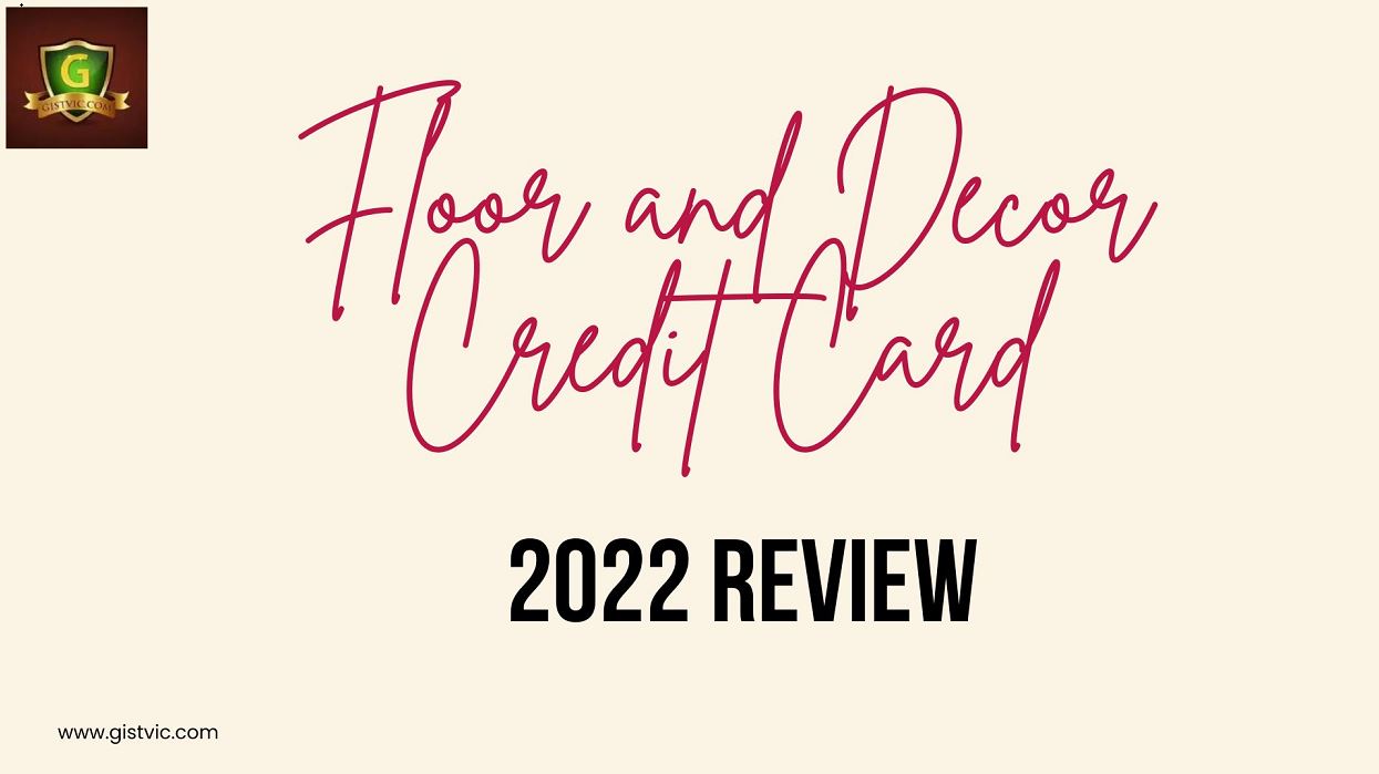 Floor And Decor Credit Card Review 2022