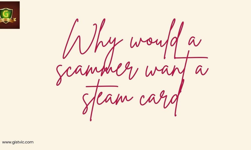 scammer steam card