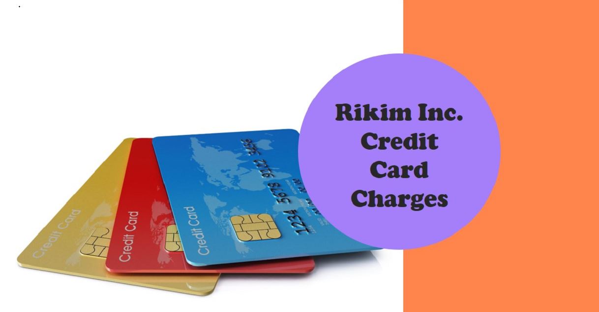 Rikim inc charge on credit card